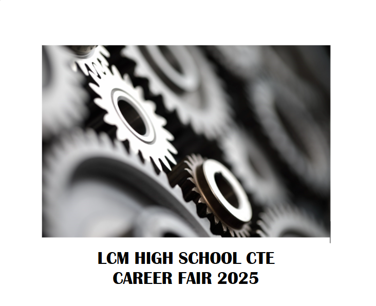 The first-ever LCM High School career fair will be held on March 14. 